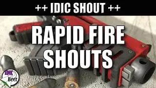 IDIC Rapid Fire Shouts (3) Pumped for YouTube!