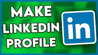 How to Make LinkedIn Profile for Freshers (Full Guide)