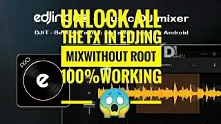How To Unlock Full Version Of Edjing Mix  Without Root