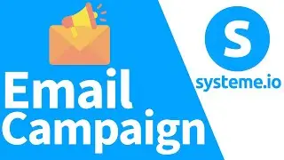 how to create a systeme.io email campaign | systeme.io tutorial.