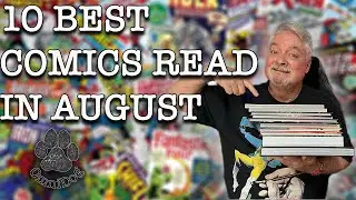 10 Best Comics Read in August 2024