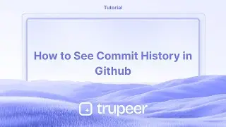How to See Commit History in Github