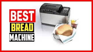 Top 5 Best Bread Machine in 2024