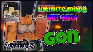 [Anime Adventures] infinite Mode But I Only Use REAPER Adult Gon