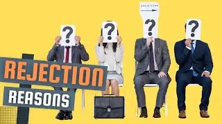 INTERVIEW REJECTION REASONS