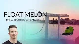 Live BASS House / TECH House DJ Set! : EJ-BEATS - FLOAT MELÓN