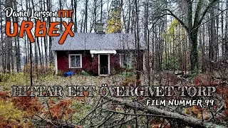 Hittar ett övergivet torp som står och förfaller.  (mrURBEX#74)