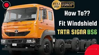 Tata Signa 4018 Windshield Fitting| #tata4018 #tatasigna