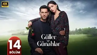 Güller ve Günahlar 14. Bölüm  | Full Bölüm | Yeni Diziler 2025 | Türk Dizileri