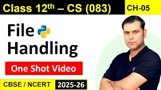 One Shot CH 05 File Handling Computer Science 083 CBSE / NCERT| Sumita Arora | S4SUREN