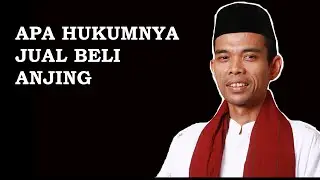 HUKUM JUAL BELI ANJING DAN HUKUM SOGOK MENYOGOK DALAM TENDER