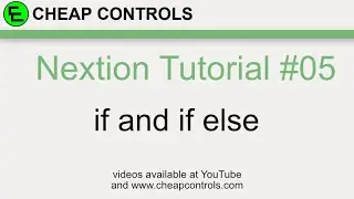 #66 Nextion Display - IF and IF ELSE commands - no nextion.h library tutorial