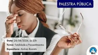 Palestra: Fatalidade e Pressentimentos