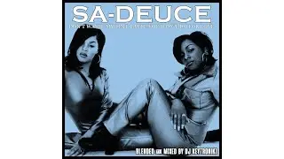 Sa-Deuce - Don't Waste My Time Cause You Won't Do For Love