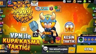 VPN İLE KUPA KASMA TAKTİĞİ😱-GÜNDE 10K GARANTİ - Brawl Stars 