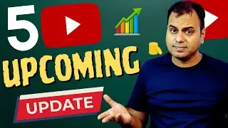 Youtube 5 Upcoming updates for all creators - Youtube New update 2023