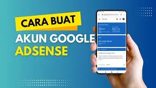 Cara Membuat Akun Google Adsense | Cara Membuat Akun Di Google