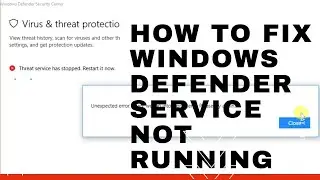 How to fix windows defender  not turning on!Unexpected error Sorry we ran into a problem | Threat s