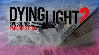 Ленивый монтаж - (Dying Light 2)