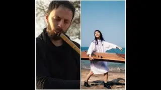 IĞDIRIN AL ALMASI - NEYZEN FATİH YILDIZ & ARİEL BARBAPAPA ( NEY&GUZHENG)