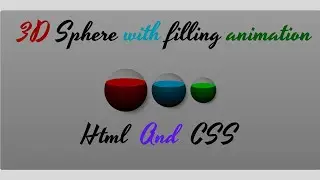 3D Sphere With Filling Animation 