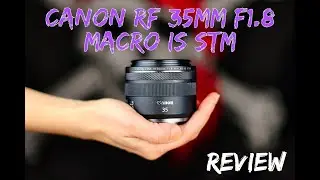 Canon RF 35mm F1.8 MACRO Review: THAT prime!