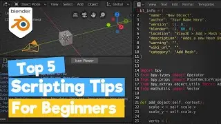 Blender Python Scripting Tutorial : 5 Scripting Tips for Beginners [learn python for beginners]