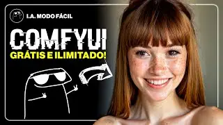 Como criar imagens com IA 100% DE GRAÇA E ILIMITADO de um jeito fácil usando o ComfyUI em 2026