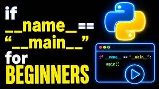 Python Tutorial: if __name__ == "__main__" for beginners