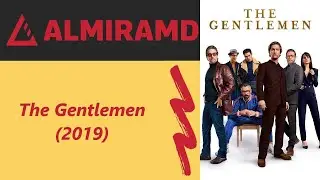 The Gentlemen - 2019 Trailer