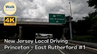 【4K60】 New Jersey Local Driving: Princeton - East Rutherford #1