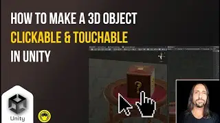 Unity tip: How to make a 3D Game Object clickable/touchable