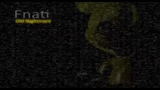 Fnati Old Nightmare