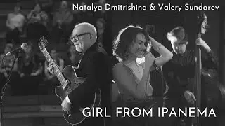 Natalya Dmitrishina & Valery Sundarev - Girl From Ipanema