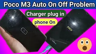 Poco M3 Auto on off problem