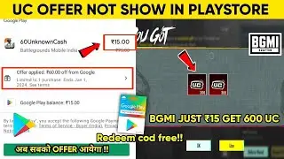 HOW TO GET BGMI ₹15 OFFER IN PLAYSTORE | ₹19 UC OFFER NOT SHOWING | FREE UC EVENT BGMI
