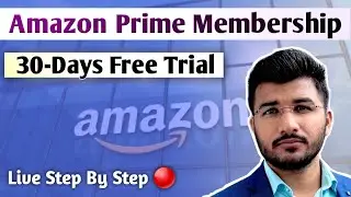 Amazon Prime Membership 30-Days Free Trial Kaise Len | How to Get Amazon Prime Free Subscription
