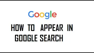 Getting your website to appear in Google