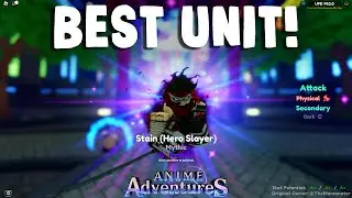 [SHOWCASE] MAX LEVEL STAIN EVO (Anime Adventures)