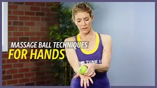 Massage Ball Techniques for Hands