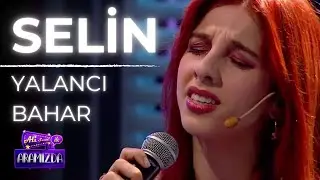 Selin - Yalancı Bahar (Ali ile Aramızda)