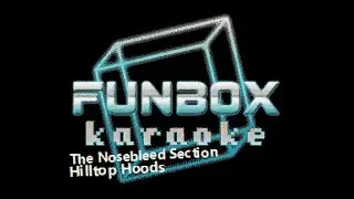 Hilltop Hoods - The Nosebleed Section (Funbox Karaoke, 2003)