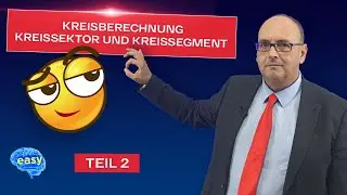 Kreisberechnungen Teil 2 – Kreissektor und Kreissegment