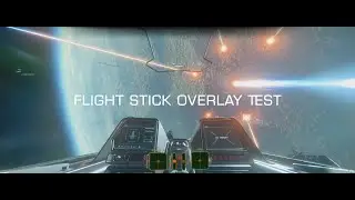 Star Citizen - Flight Stick Overlay Test