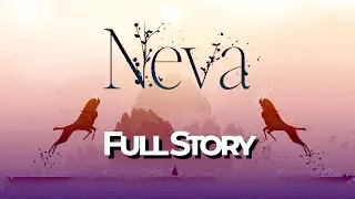 Neva Full Story