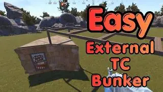 Easy External TC Bunker - Rust Base Design Guide 2026