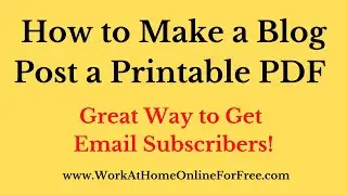 How to Make a Blog Post a Printable PDF [Great Way to Get Email Subscribers!]