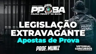 Legislação Extravagante  -  Apostas de Prova  |  Polícia Penal da Bahia