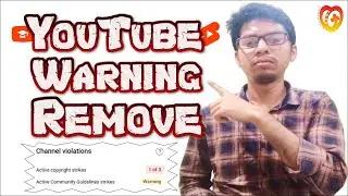 How to remove warning strike on YouTube