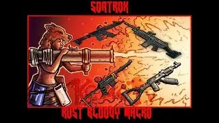 RUST BLOODY MACRO 8.09.2018 AÇIKLAMA